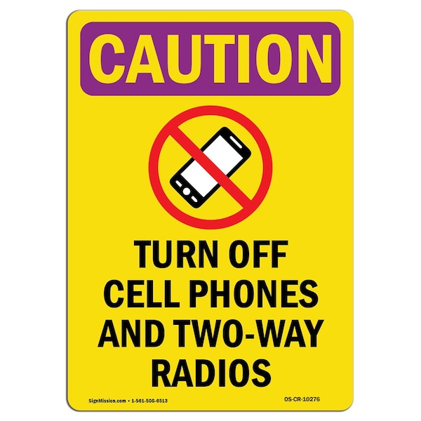 OSHA RADIATION, Turn Off Cell Phones, 18in X 12in Alum, 18" H, 12" W, Portrait, OS-CR-A-1218-V-10276